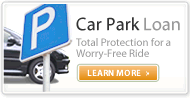 Car Park Loan: Up to 70% of Apraisal Value / Purchase Price*. Learn More.