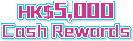 HK$5,000 Cash Rewards