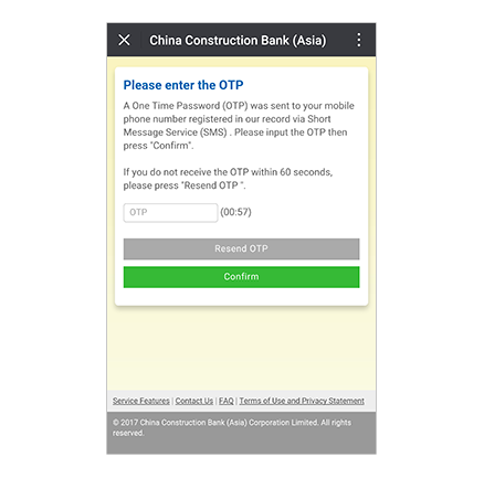 A one-time password (OTP) will be sent to your mobile number in our record via SMS. Input the OTP and click Confirm