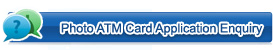 Photo ATM Card Application Enquiry
