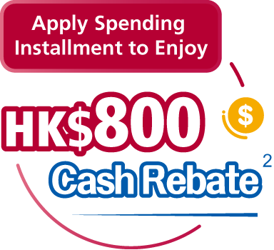 HKD800 Cash Rebate