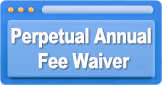 Perpetual Annual Fee Waiver